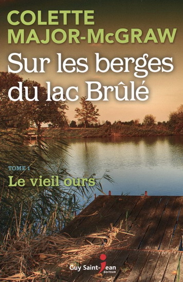 Image de SUR LES BERGES DU LAC BRULE V 01 LE VIEIL OURS