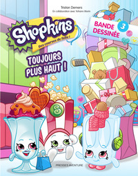 Picture of SHOPKINS BD 3-TOUJOURS PLUS HAUT !