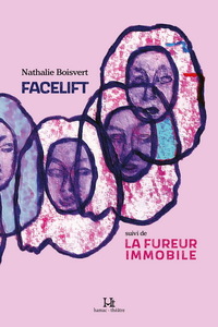 Image de FACELIFT, SUIVI DE LA FUREUR IMMOBILE