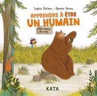 Image de APPRENDRE A ETRE UN HUMAIN. GUIDE COMPLET DE L'OURS
