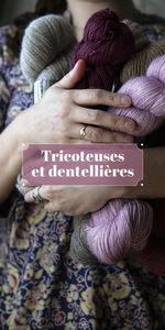 Image de TRICOTEUSES ET DENTELLIERES