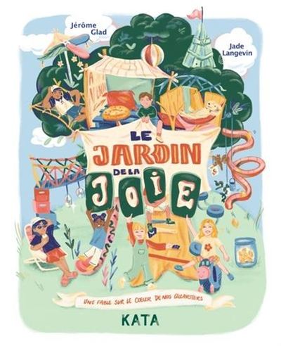 Picture of LE JARDIN DE LA JOIE. UNE FABLE SUR LE COEUR DE NOS QUARTIERS