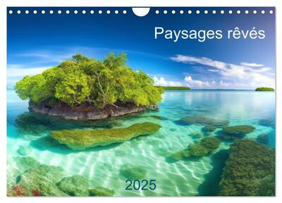 Image de Paysages rêvés (Calendrier mural 2025 DIN A4 vertical), CALVENDO calendrier mensuel