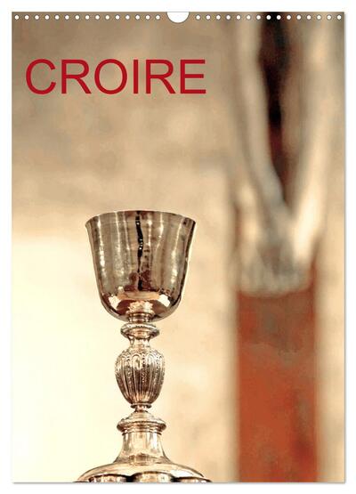 Image de CROIRE (Calendrier mural 2025 DIN A3 horizontal), CALVENDO calendrier mensuel