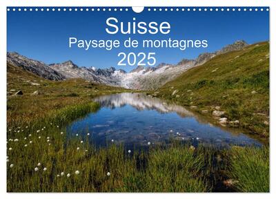 Image de Suisse - Paysage de montagnes 2025 (Calendrier mural 2025 DIN A3 vertical), CALVENDO calendrier mensuel