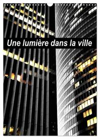 Picture of Une lumière dans la ville (Calendrier mural 2025 DIN A3 horizontal), CALVENDO calendrier mensuel