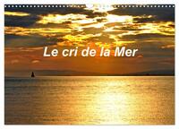 Image de Le cri de la Mer (Calendrier mural 2025 DIN A3 vertical), CALVENDO calendrier mensuel