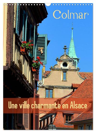 Picture of Colmar une ville charmante en Alsace (Calendrier mural 2025 DIN A3 horizontal), CALVENDO calendrier mensuel