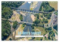Image de Le Berry secret, le Cher vu du ciel (Calendrier mural 2025 DIN A4 vertical), CALVENDO calendrier mensuel