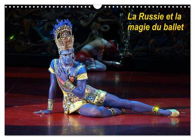 Image de La Russie et la magie du ballet (Calendrier mural 2025 DIN A3 vertical), CALVENDO calendrier mensuel