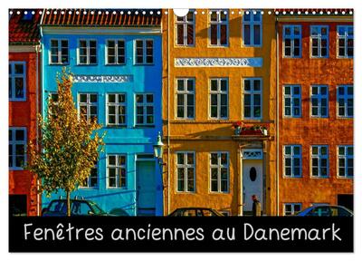 Image de Fenêtres anciennes au Danemark (Calendrier mural 2025 DIN A3 vertical), CALVENDO calendrier mensuel