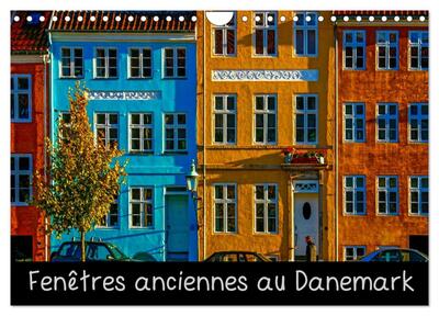 Image de Fenêtres anciennes au Danemark (Calendrier mural 2025 DIN A4 vertical), CALVENDO calendrier mensuel