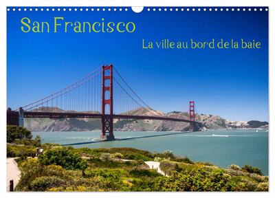 Image de San Francisco La ville au bord de la baie (Calendrier mural 2025 DIN A3 vertical), CALVENDO calendrier mensuel