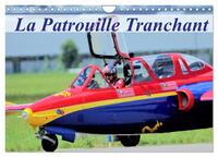 Picture of La Patrouille Tranchant (Calendrier mural 2025 DIN A4 vertical), CALVENDO calendrier mensuel