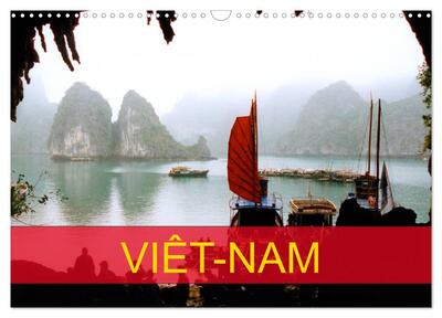Image de Viêt-Nam (Calendrier mural 2025 DIN A3 vertical), CALVENDO calendrier mensuel