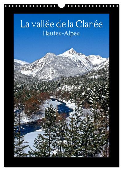 Picture of La vallée de la Clarée Hautes-Alpes (Calendrier mural 2025 DIN A3 horizontal), CALVENDO calendrier mensuel
