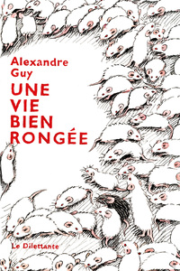 Picture of Une vie bien rongée