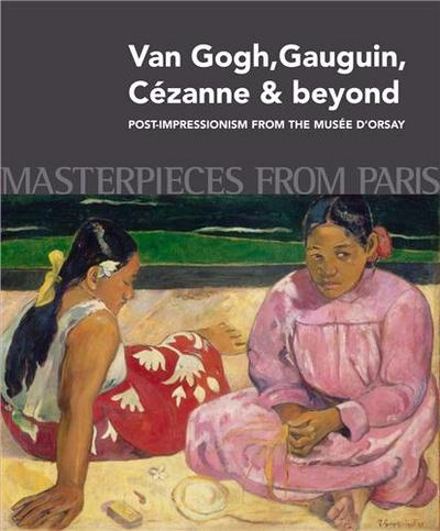 Picture of Masterpieces from Paris: Van Gogh, Gauguin, Cezanne & beyond /anglais