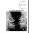 Image de La Cause Du Désir 84 - La Science Est Votre Vérité - Mai 2013