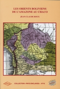 Image de Les orients boliviens - de l'Amazone au Chaco