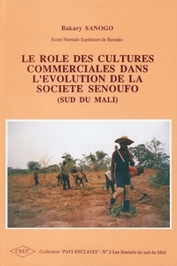 Image de Le rôle des cultures commerciales dans l'évolution de la société Senoufo, sud du Mali