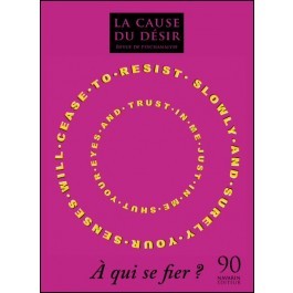 Image de La Cause Du Désir N°90 - A Qui Se Fier ? Juin 2015