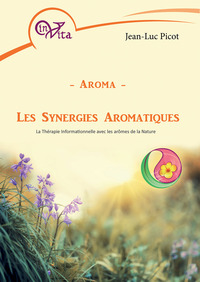 Image de Aroma - Les Synergies Aromatiques