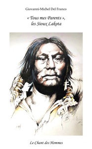 Image de "TOUS MES PARENTS", LES SIOUX LAKOTA