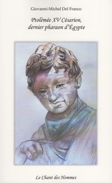 Picture of PTOLÉMÉE XV CÉSARION, DERNIER PHARAON D'ÉGYPTE