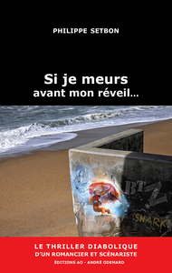 Image de Si je meurs avant mon réveil… [éd. std.]