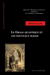 Image de Le Graal quantique et les nouveaux mages