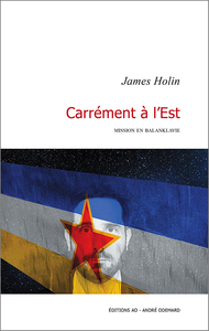 Picture of Carrément à l'Est - Mission en Balanklavie