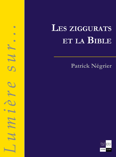 Picture of Les ziggurats et la Bible