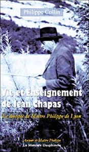 Picture of Vie et Enseignement de Jean Chapas - Le disciple de Maître Philippe de Lyon