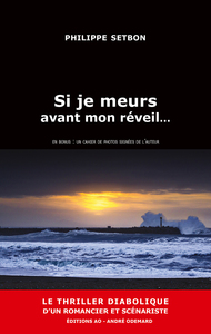 Image de Si je meurs avant mon réveil… [éd. ill.]