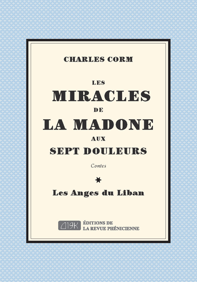 Image de Miracles de la Madone aux sept douleurs Les  Suivi par Anges du Liban Les