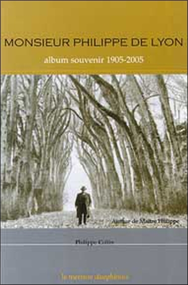 Picture of Monsieur Philippe de Lyon - Album souvenir 1905-2005