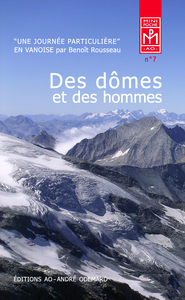Image de Des dômes et des hommes (Une journée particulière)