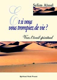 Image de Et si vous vous trompiez de vie  Vers lEveil Spirituel