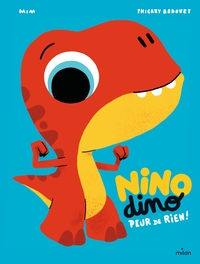 Image de Nino Dino - Peur de rien !