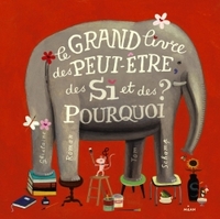 Picture of Le grand livre des peut-être, des si et des pourquoi
