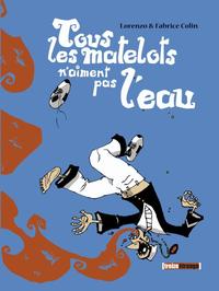 Image de Tous les matelots n'aiment pas l'eau