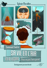 Image de Comment foutre sa vie en en l'air en 10 leçons