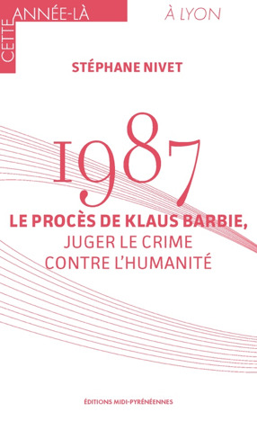 Image de 1987 - Le procès Klaus Barbie, juger le crime contre l'Humanité
