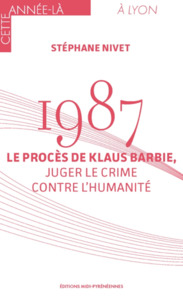 Image de 1987 - Le procès Klaus Barbie, juger le crime contre l'Humanité
