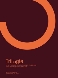 Image de Trilogie – BQ+A Bernard Quirot architecte et associés – Trois architectures à Grachaux