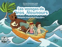 Picture of Les voyages de Gros Nounours - Tempête tropicale à Bora – Bora