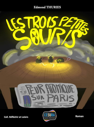 Image de Les 3 petites souris - Peur atomique sur Paris