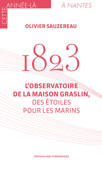 Image de 1823, L'observatoire de la maison Graslin