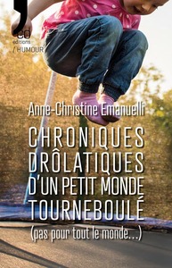 Picture of Chroniques drolatiques d'un petit monde tourneboulé